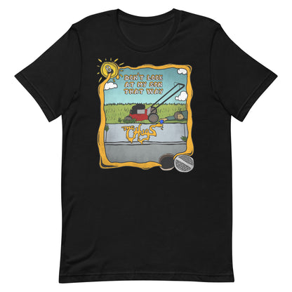 The Chugs "Don't Look at My Son That Way" T-Shirt