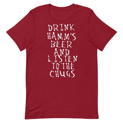 "Drink Hamm's Beer And Listen To The Chugs" T-Shirt (White Text)